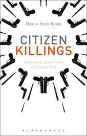eBook, Citizen Killings : Liberalism, State Policy and Moral Risk, Bloomsbury Publishing