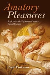 E-book, Amatory Pleasures : Explorations in Eighteenth-Century Sexual Culture, Bloomsbury Publishing
