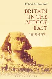 eBook, Britain in the Middle East : 1619-1971, Bloomsbury Publishing