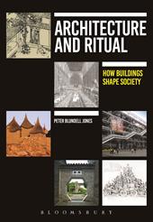 E-book, Architecture and Ritual : How Buildings Shape Society, Bloomsbury Publishing