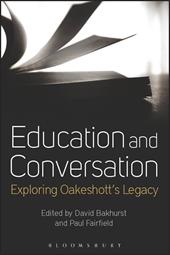 E-book, Education and Conversation : Exploring Oakeshott's Legacy, Bloomsbury Publishing