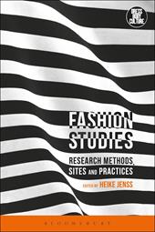 E-book, Fashion Studies : Research Methods, Sites, and Practices, Bloomsbury Publishing