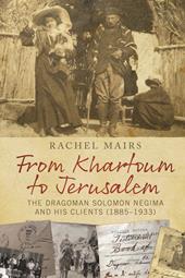 E-book, From Khartoum to Jerusalem : The Dragoman Solomon Negima and his Clients (1885-1933), Bloomsbury Publishing