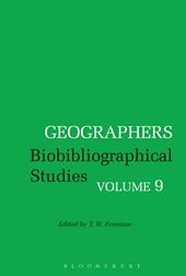 E-book, Geographers : Biobibliographical Studies, Volume 9, Bloomsbury Publishing