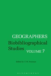 E-book, Geographers : Biobibliographical Studies, Volume 7, Bloomsbury Publishing