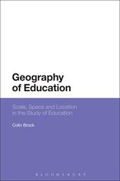 E-book, Geography of Education : Scale, Space and Location in the Study of Education, Bloomsbury Publishing