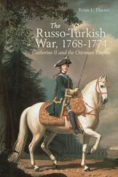 E-book, The Russo-Turkish War, 1768-1774 : Catherine II and the Ottoman Empire, Bloomsbury Publishing