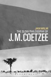 E-book, The Slow Philosophy of J. M. Coetzee, Bloomsbury Publishing