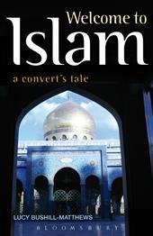 eBook, Welcome to Islam : A Convert's Tale, Bloomsbury Publishing