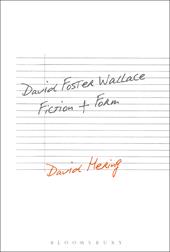 E-book, David Foster Wallace: Fiction and Form, Bloomsbury Publishing