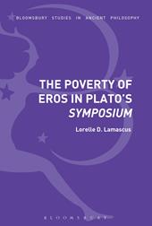 E-book, The Poverty of Eros in Plato's Symposium, Bloomsbury Publishing