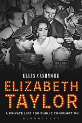 E-book, Elizabeth Taylor : A Private Life for Public Consumption, Bloomsbury Publishing