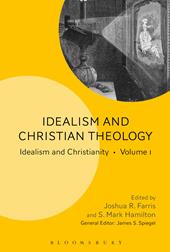 E-book, Idealism and Christian Theology : Idealism and Christianity Volume 1, Bloomsbury Publishing