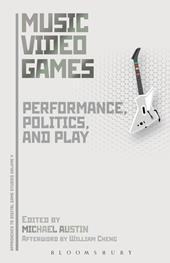 E-book, Music Video Games : Performance, Politics, and Play, Bloomsbury Publishing