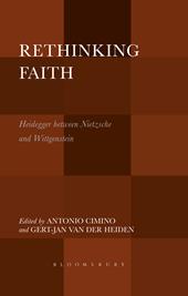eBook, Rethinking Faith : Heidegger between Nietzsche and Wittgenstein, Bloomsbury Publishing