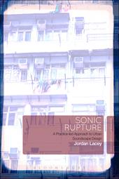 eBook, Sonic Rupture : A Practice-led Approach to Urban Soundscape Design, Bloomsbury Publishing