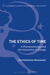 eBook, The Ethics of Time : A Phenomenology and Hermeneutics of Change, Bloomsbury Publishing