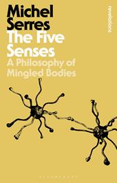 E-book, The Five Senses : A Philosophy of Mingled Bodies, Bloomsbury Publishing