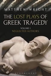 E-book, The Lost Plays of Greek Tragedy (Volume 1) : Neglected Authors, Bloomsbury Publishing
