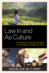 E-book, Law In and As Culture : Intellectual Property, Minority Rights, and the Rights of Indigenous Peoples, Picart, Caroline Joan 
