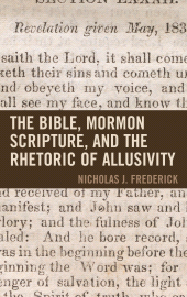 E-book, The Bible, Mormon Scripture, and the Rhetoric of Allusivity, Fairleigh Dickinson University Press