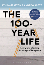 eBook, The 100-Year Life : Living and Working in an Age of Longevity, Bloomsbury Information
