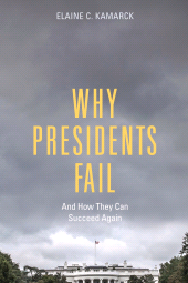 E-book, Why Presidents Fail And How They Can Succeed Again, Brookings Institution Press