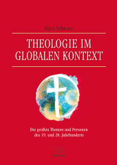 eBook, Theologie im globalen Kontext : Die großen Themen und Personen des 19. und 20. Jahrhunderts, Brunnen Verlag Gießen