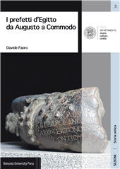 eBook, I prefetti d'Egitto da Augusto a Commodo, Bononia University Press