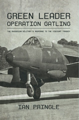 E-book, Green Leader : Operation Gatling, the Rhodesian Military's Response To The Viscount Tragedy, Pringle, Ian., Casemate Group