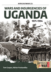E-book, Wars and Insurgencies of Uganda 1971-1994, Cooper, Tom., Casemate Group