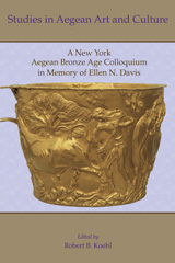 E-book, Studies in Aegean Art and Culture : A New York Aegean Bronze Age Colloquium in Memory of Ellen N. Davis, Casemate Group