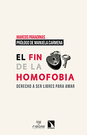 eBook, El fin de la homofobia : derecho a ser libres para amar, Paradinas, Marcos, Catarata
