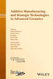 E-book, Additive Manufacturing and Strategic Technologies in Advanced Ceramics, American Ceramic Society