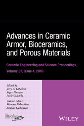 E-book, Advances in Ceramic Armor, Bioceramics, and Porous Materials, Volume 37, Issue 4, American Ceramic Society
