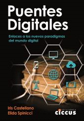 E-book, Puentes digitales : Enlaces a los nuevos paradigmas del mundo digital, Ediciones Ciccus