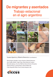 E-book, De migrantes y asentados : Trabajo estacional en el agro argentino, Ediciones Ciccus