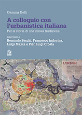 eBook, A colloquio con l'urbanistica italiana : per la storia di una nuova tradizione, CLEAN