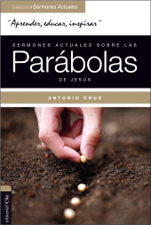 E-book, Sermones actuales sobre las parábolas de Jesús : Parábola Viva, Editorial CLIE