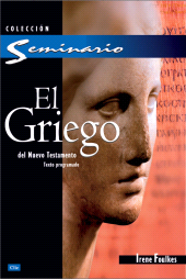 E-book, El griego del Nuevo Testamento : Texto programado, Editorial CLIE