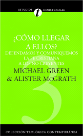 E-book, Cómo llegar a ellos? : Defendamos y comuniquemos la fe cristiana a los no creyentes, Editorial CLIE