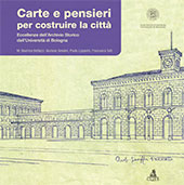 E-book, Carte e pensieri per costruire la città : eccellenze dell'Archivio storico dell'Università di Bologna, CLUEB