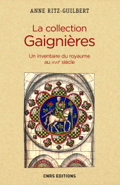 E-book, La Collection Gaignères : Un inventaire du royaume au XVIIe siècle, CNRS Éditions