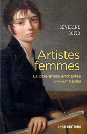 E-book, Artistes femmes : Parenthèse enchantée XVIII-XIXe siècle, CNRS Éditions