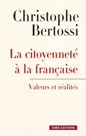 E-book, Citoyenneté à la française : Valeurs et réalités, CNRS Éditions