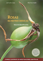 E-book, Rosas silvestres ibéricas : guía de identificación, CSIC, Consejo Superior de Investigaciones Científicas