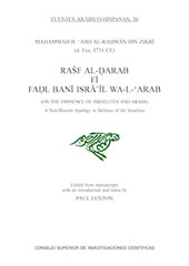 E-book, Rašf al-ḍarab fī faḍl banī Isrā'īl wa-l-'Arab = (On the eminence of Israelites and Arabs) : a neo-muslim apology in defence of the Israelites, CSIC, Consejo Superior de Investigaciones Científicas