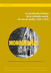 E-book, La envolvente térmica de la vivienda social : el caso de Sevilla, 1939 a 1979, CSIC, Consejo Superior de Investigaciones Científicas