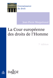 E-book, La Cour européenne des droits de l'Homme. 7e éd., Éditions Dalloz