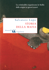 E-book, Storia della mafia : dalle origini ai giorni nostri, Lupo, Salvatore, 1951-, Donzelli